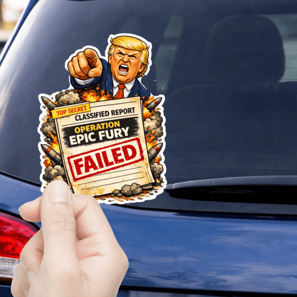 Operation Epic Fury Failed Kiss-Cut Vinyl Decal | Political Sticker