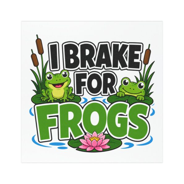Car Magnet - "I Brake For Frogs" Cute Vinyl Car Decal for Cars